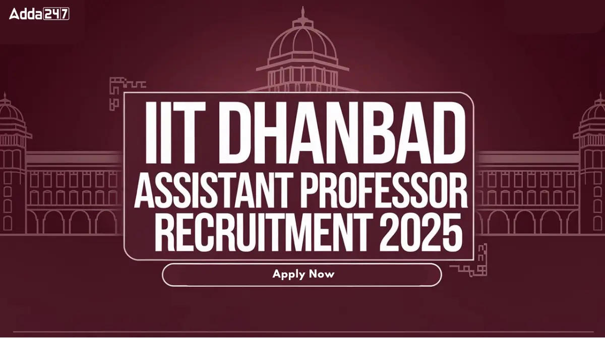 IIT Dhanbad Assistant Professor Recruitment 2025