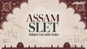 Assam SLET Subject List