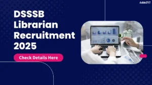 DSSSB Librarian Recruitment 2025 Notification Out, Apply Link, Salary