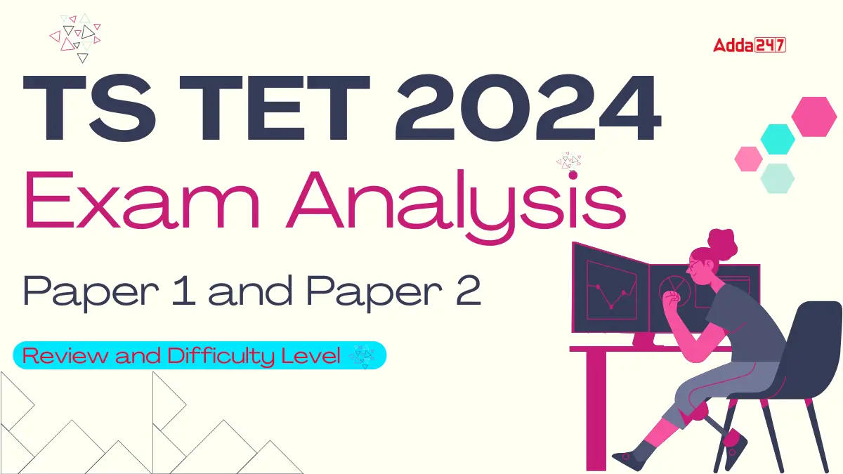 TS TET 2024 Exam Analysis