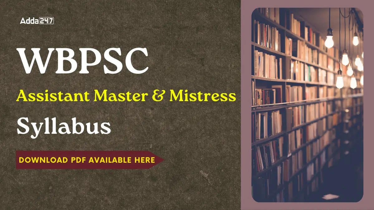 WBPSC Assistant Master and Mistress Syllabus