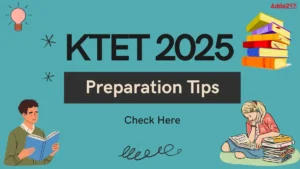 KTET Preparation Tips 2025, Online Preparation Tips, Strategy & Guide 