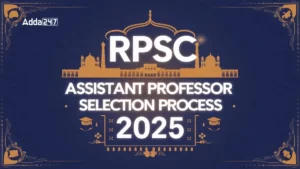 RPSC Assistant Professor Selection Process