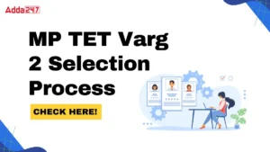 MP TET Varg 2 Selection process (2)