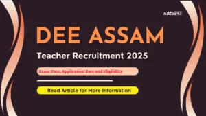 DEE Assam Teacher Recruitment 2025