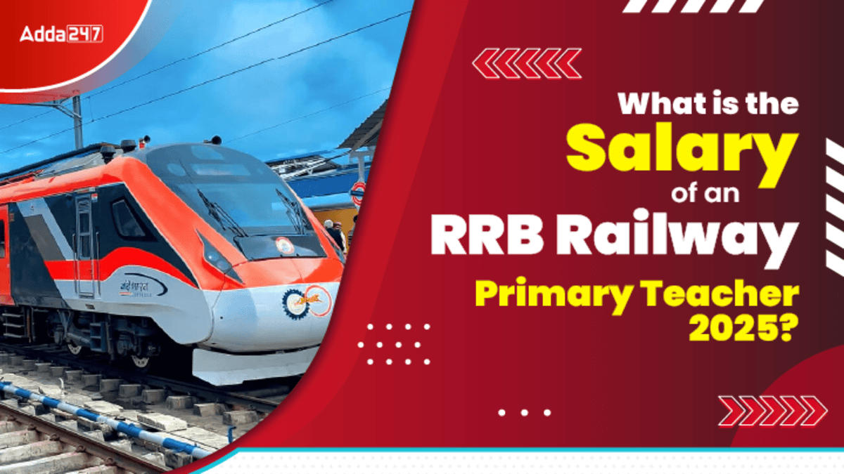 Salary of an RRB Railway Primary Teacher 2025