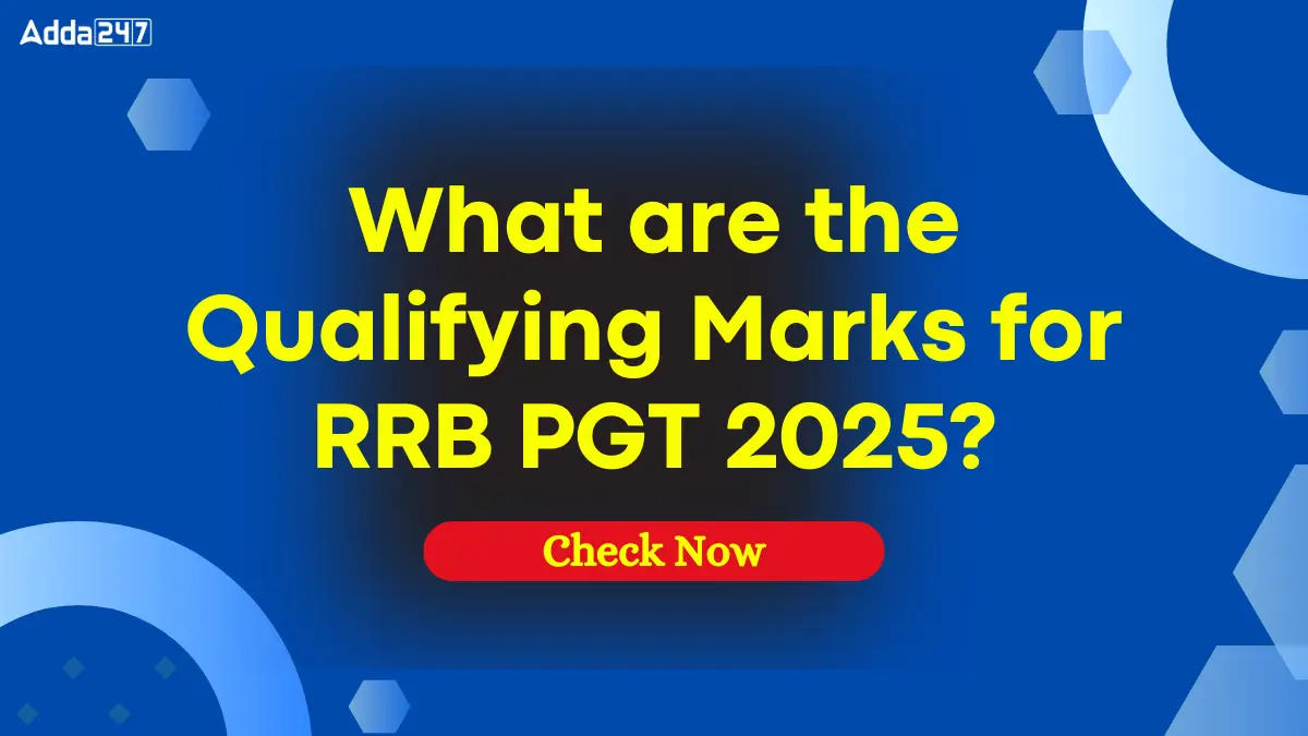 What are the Qualifying Marks for RRB PGT 2025?