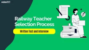 Railway Teacher Selection Process