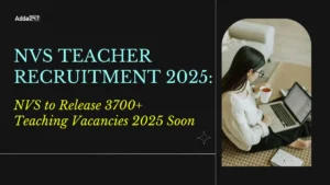 NVS to Release 3700+ Teaching Vacancies 2025 Soon