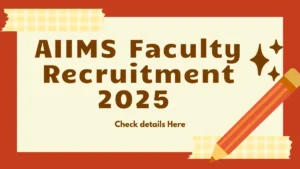 AIIMS Faculty Recruitment 2025 Notification Out for 66 Posts, Eligibility, Apply Link, Salary