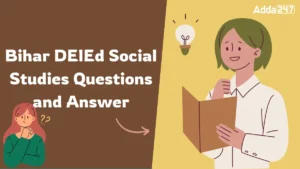 Bihar DElEd Social Studies Questions and Answer