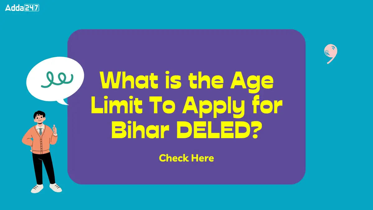 What is the Age Limit To Apply for Bihar DELED