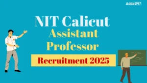 NIT Calicut Assistant Professor Recruitment