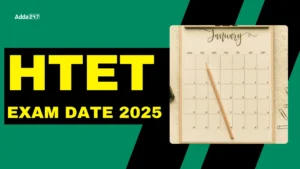 HTET Exam Date 2025