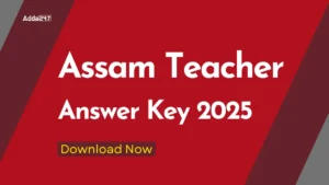 Assam Teacher Answer Key 2025