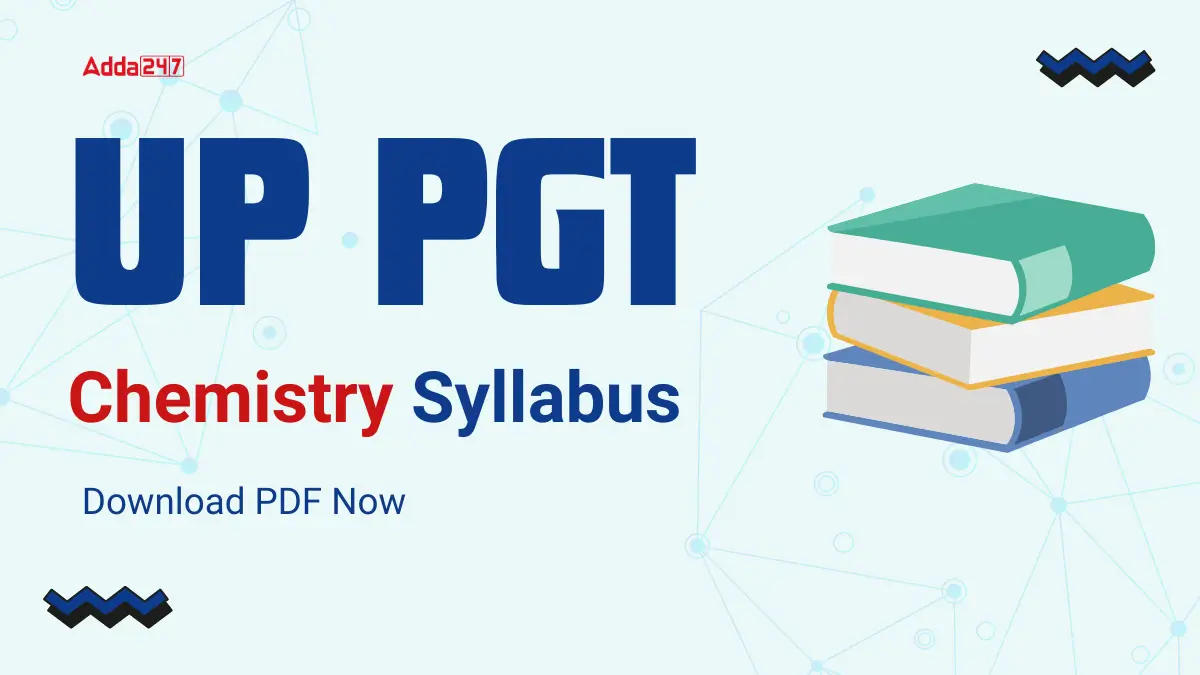 UP PGT Chemistry Syllabus