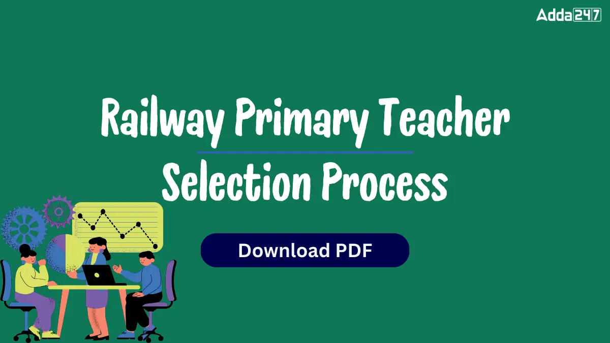 Railway Primary Teacher Selection Process