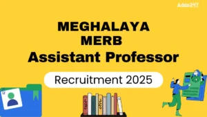 Meghalaya MERB Assistant Professor Recruitment 2025