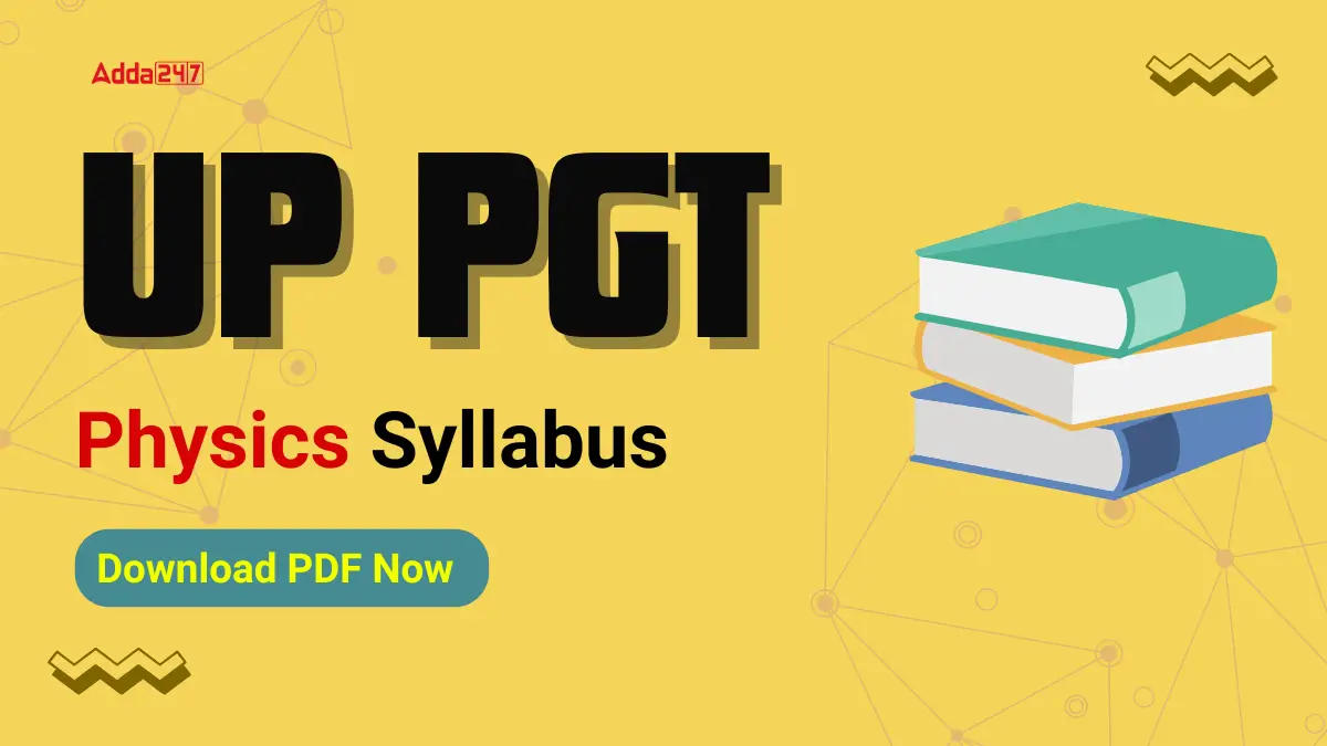 UP PGT Physics Syllabus