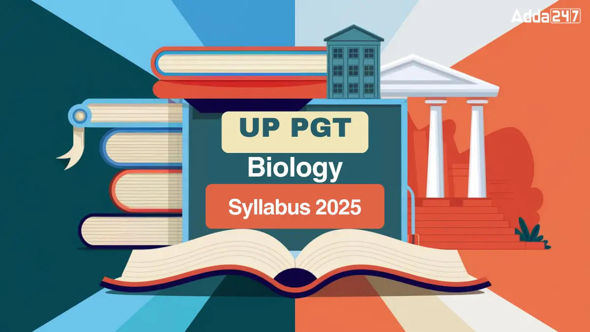 UP PGT Biology Syllabus