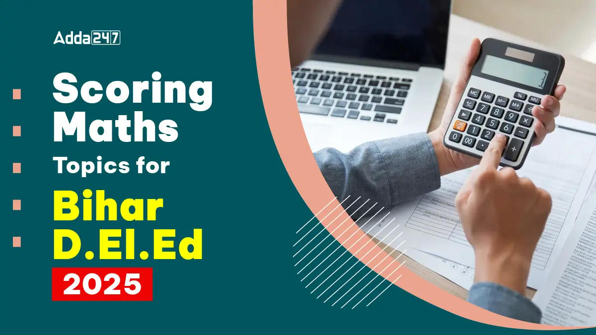 Scoring Maths Topics for Bihar DElEd