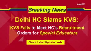 Delhi HC Slams KVS, KVS Fails to Meet HC's Recruitment Orders for Special Educators