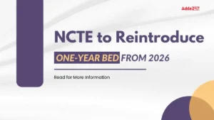 NCTE To Reintroduce One-Year BEd from 2026