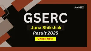 GSERC Juna Shikshak Result 2025