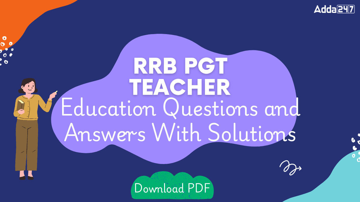 RRB PGT Teacher Education Questions