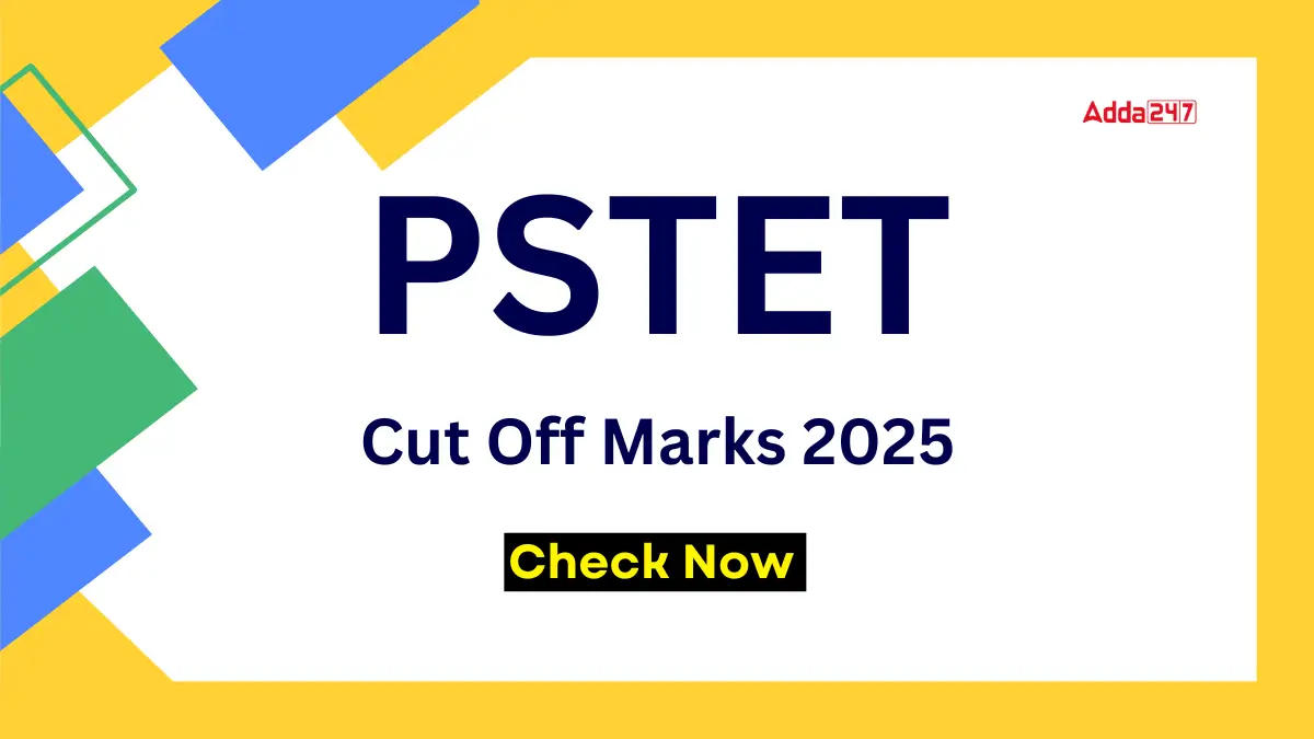 PSTET Cut Off Marks 2025