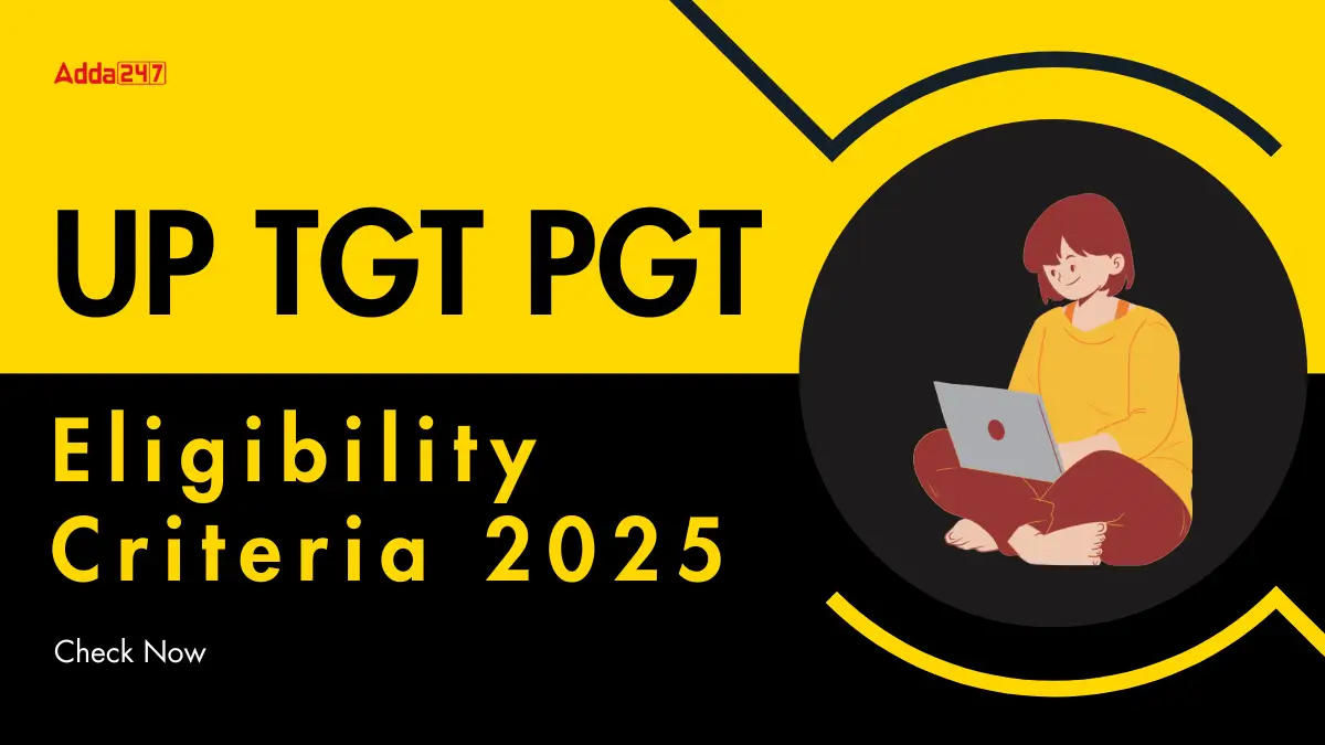 UP TGT PGT Eligibility Criteria 2025