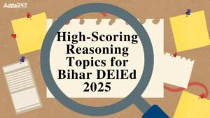 Important Reasoning Topics for Bihar DElEd 2025