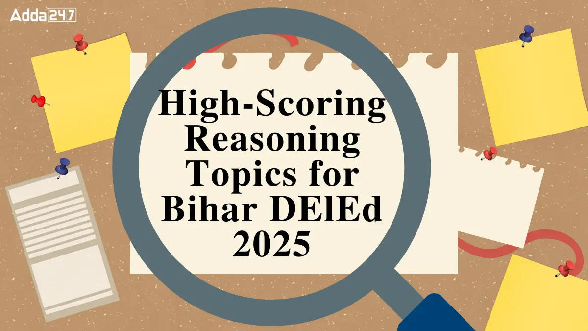 Important Reasoning Topics for Bihar DElEd 2025