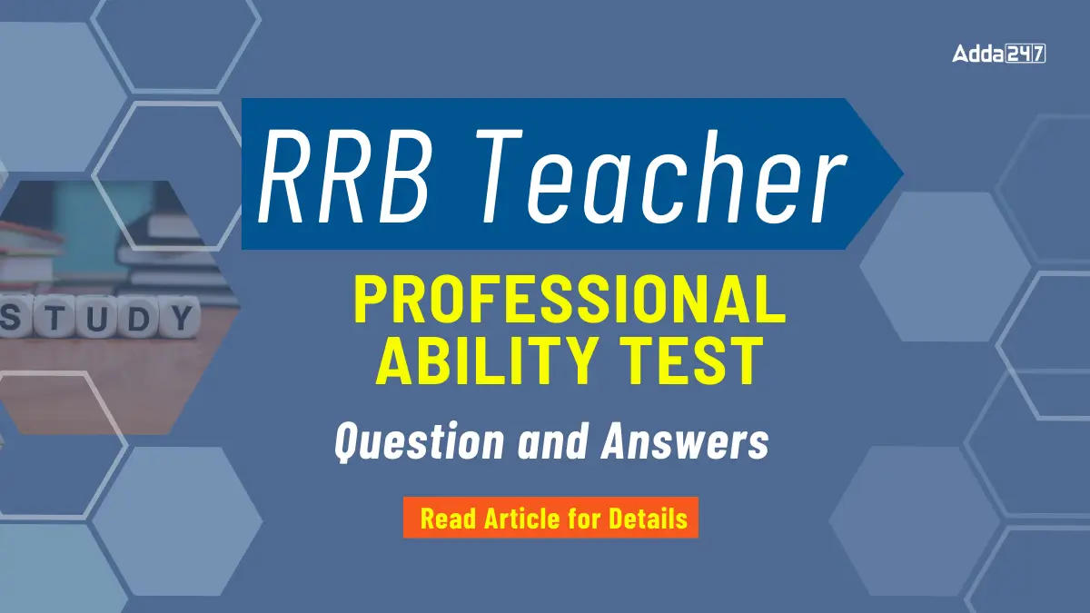 RRB Teacher Professional Ability Test Question