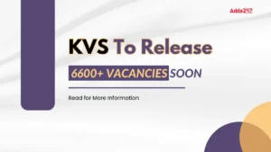 KVS To Release 6600+ Vacancies Soon