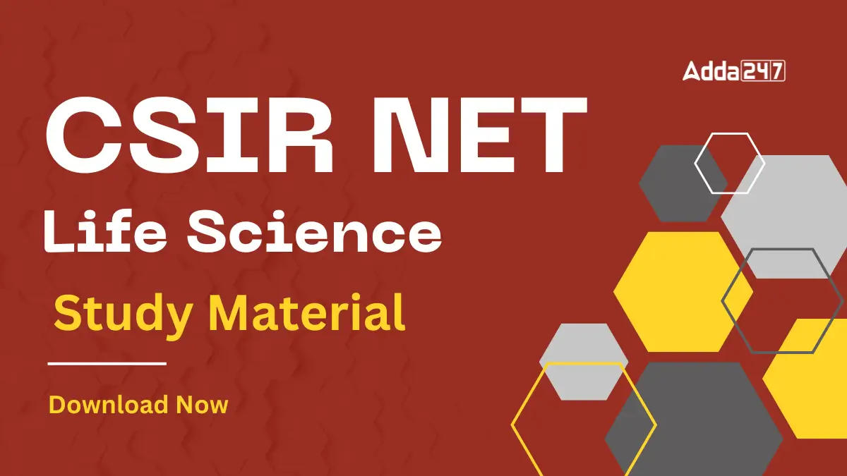 CSIR NET Life Science Study Material