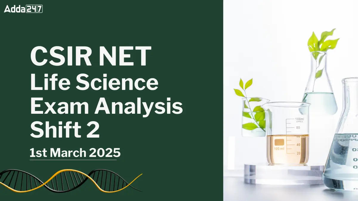 CSIR NET Life Science Exam Analysis 2nd shift 2025