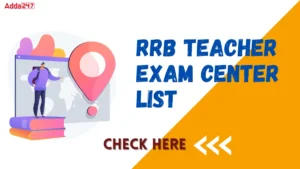 RRB Teacher Exam Center List