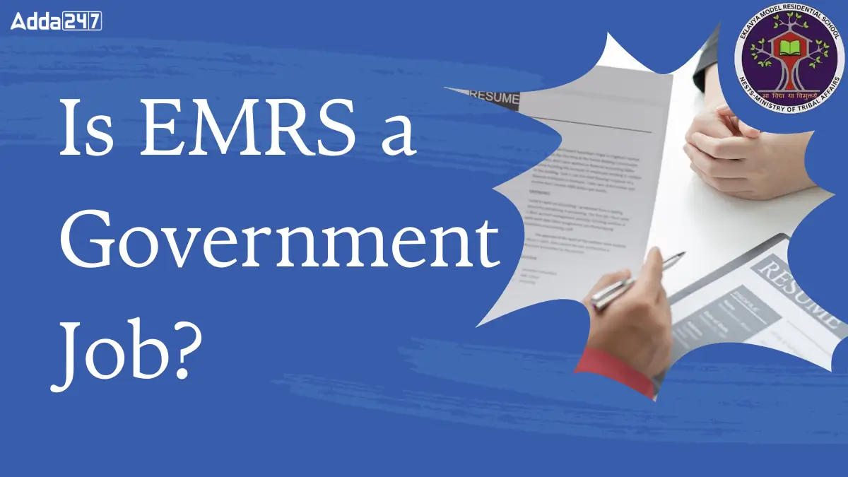 Is EMRS a Government Job