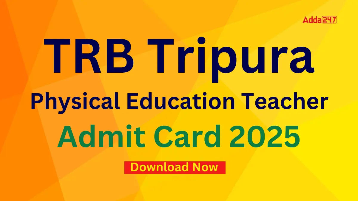 TRB Tripura Physical Education Teacher Admit Card 2025