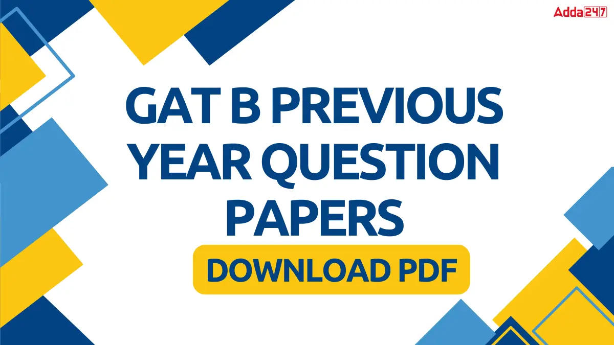 GAT B Previous Year Question Papers