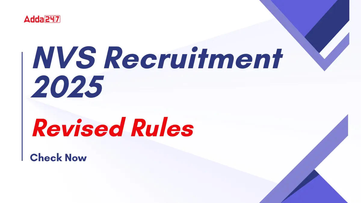 NVS Recruitment 2025 Revised Rules