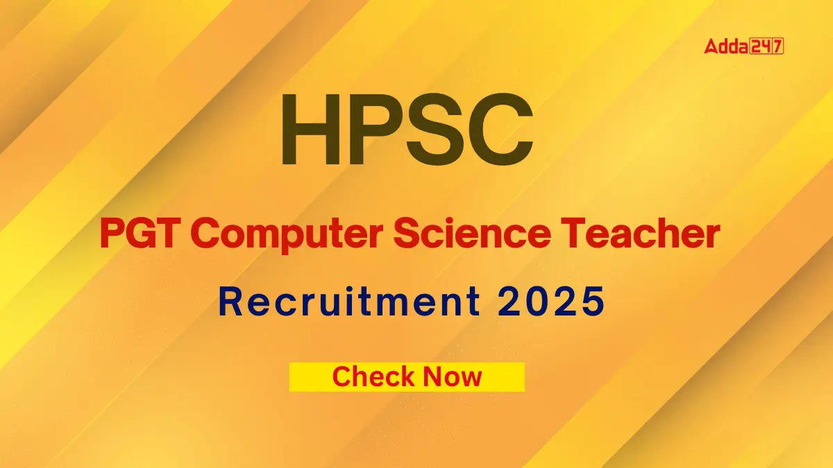 HPSC PGT Computer Science Teacher Recruitment 2025