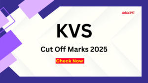 KVS Cut Off Marks 2025