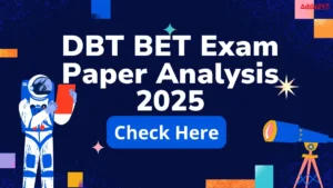 DBT BET Exam Paper Analysis 2025, Check Topic Wise Paper Analysis