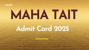 MAHA TAIT Admit Card 2025