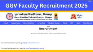 GGV Faculty Recruitment 2025, Apply Link, Selection Process, Vacancy