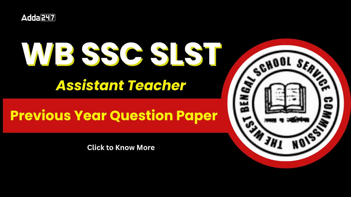 WB SSC SLST Assistant Teacher Previous Year Question Paper