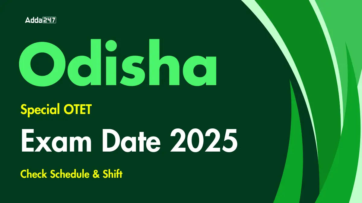 Odisha Special OTET 2025 Exam Date