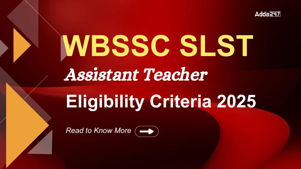 WBSSC SLST Assistant Teacher Eligibility Criteria 2025